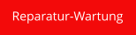 Reparatur-Wartung